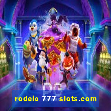 rodeio 777 slots.com